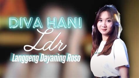 Diva Hani Ldr Langgeng Dayaning Rasa Top Musik Nusantara Youtube