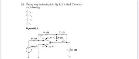 Solved 5 6 The Op In The Circuit In Fig P5 6 Is Ideal Chegg