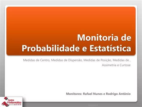 PPT Monitoria de Probabilidade e Estatística PowerPoint Presentation