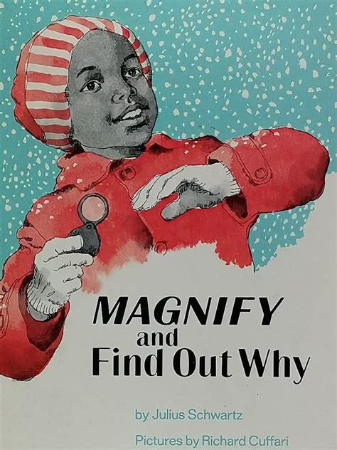 Magnify and Find Out Why by Julius Schwartz: Very Good Soft cover (1972