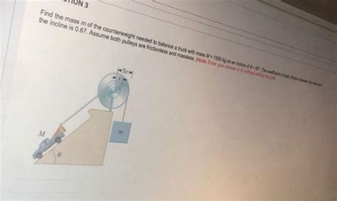 Solved N3 Find The Mass M Of The Counterweight Needed To