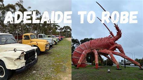 Adelaide To Robe Road Trip Itinerary Youtube