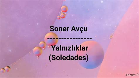 Yalnızlıklar Spanish Translation Requested Translation Soner Avçu