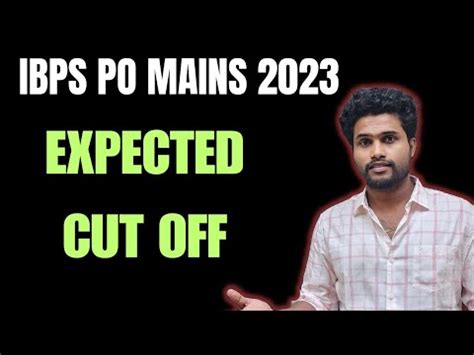 Ibps Po Mains Expected Cut Off Video Important Announcement