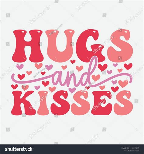 Hugs Kisses Valentines Day Love Quote Stock Vector Royalty Free