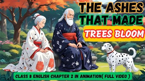 The Ashes That Made Trees Bloom Class 7 English Chapter 4 Animation