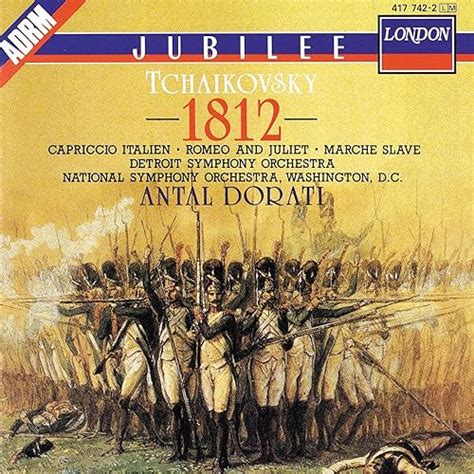 Tchaikovsky 1812 Overture Capriccio Italien Romeo And Juliet Marche