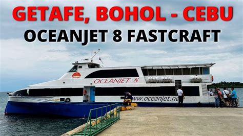 Getafe Bohol To Cebu Pier 1 Via Fastcraft Oceanjet 8 YouTube