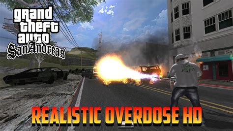 Mod GTA SA REALISTIC OVERDOSE HD YouTube