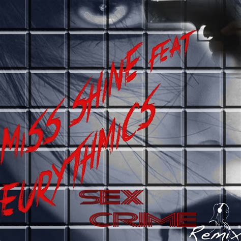 Sex Crime Feat Eurythmics Remix YouTube Music