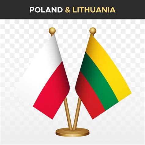 Premium Vector | Poland vs Lithuania flags 3d standing desk flag of ...