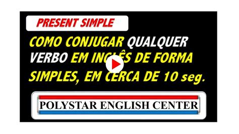 ☑😜capÍtulo 17 0 Como Conjugar Qualquer Verbo Em InglÊs Youtube