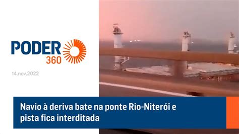 Navio Deriva Bate Na Ponte Rio Niter I E Pista Fica Interditada Youtube