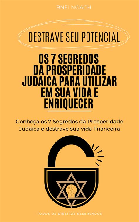 Os 7 Segredos Da Prosperidade Judaica Para Utilizar Em Sua Vida E