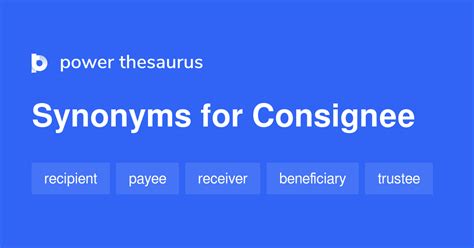 Consignee synonyms - 141 Words and Phrases for Consignee