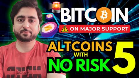 5 Altcoins With No Risk Bitcoin Analysis Today Best Altcoins To