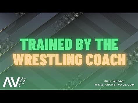 Coach Transforms His Wrestler Into A Slut Gay Audio XNXX