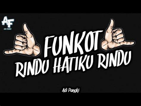 FUNKOT RINDU HATIKU RINDU TANTARI FULL BASS FUNKOT 2024 YouTube