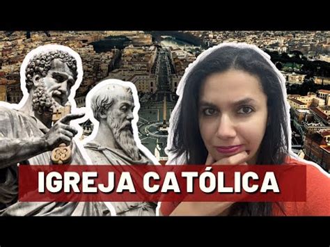Quando surgiu a IGREJA CATÓLICA? Seria uma criação de Jesus ou Roma ...