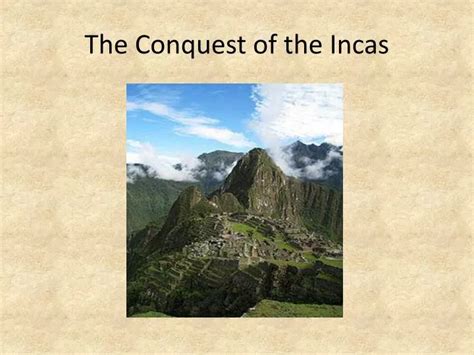 PPT - The Conquest of the Incas PowerPoint Presentation, free download ...