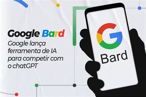 Google Bard A Nova Ferramenta De Ia Do Google Dgaz