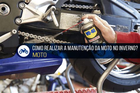 Tutoriais Como realizar a manutenção da moto no inverno