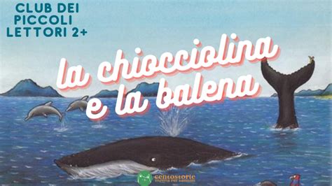 Eventi La Chiocciolina E La Balena Centostorie