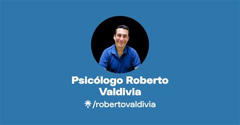 Psicólogo Roberto Valdivia Instagram Facebook TikTok Linktree