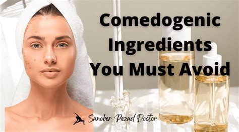 What Comedogenic Ingredients Should You Avoid If You Have Acne Prone