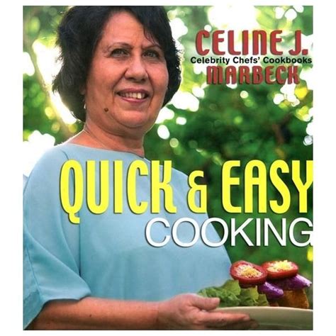 Famous Chefs Cookbooks Celebrity Chefs Cookbooks Celine J Marbeck