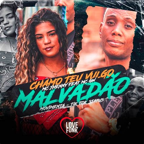 Chamo Teu Vulgo Malvadão Single by mc jhenny DJ Kosta 22 MC GW on