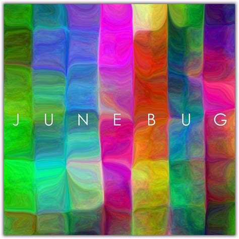 Junebug | Junebug