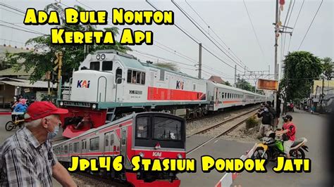 Nonton Kereta Api Jpl46 Stasiun Pondok Jati YouTube