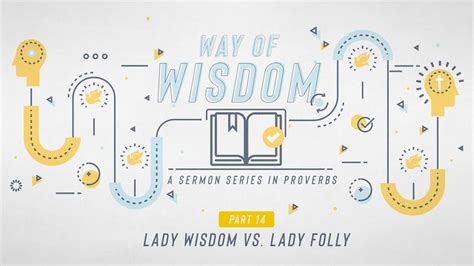 June Way Of Wisdom Part Lady Wisdom And Lady Folly