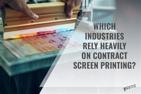 Which Industries Rely Heavily On Contract Screen Printing