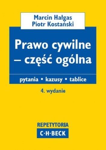 Prawo cywilne część ogólna Pytania Kazusy Tablice Wydanie 4