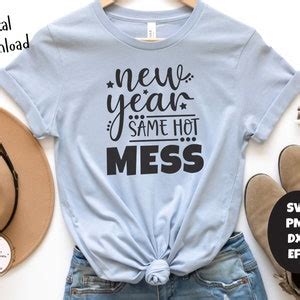 New Year Svg 2023 New Year Svg New Year Same Hot Mess New Year Png 2023 New Year Png New