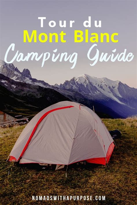 camping Tour du Mont Blanc • Nomads With A Purpose