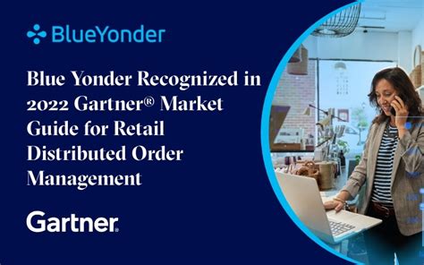 Blue Yonder Recognized In The 2022 Gartner® Market Guide For Retail Distributed Order Management