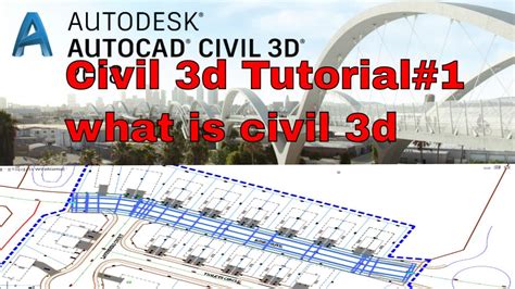 Civil 3d Tutorial For Beginners Lesson 1 What Is Civil 3d Youtube