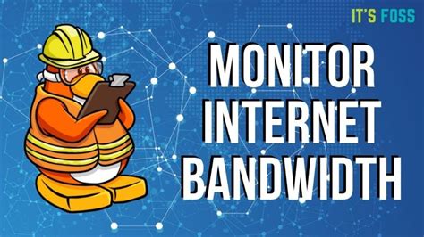 9 Tools to Monitor to Network Bandwidth and Speed in Linux