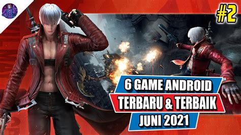 Game Android Terbaru Dan Terbaik Rilis Di Minggu Kedua Juni