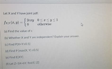 Solved Let X And Y Have Joint Pdf Fxy X Y Secry Chegg