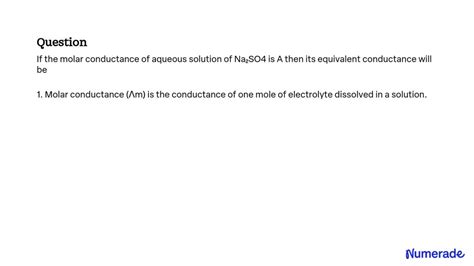 SOLVED If the molar conductance of an aqueous solution of NaâSOâ