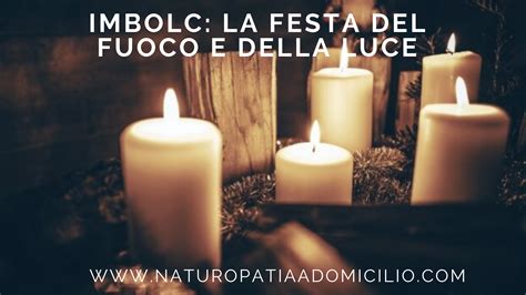 Imbolc La Festa Del Fuoco E Della Luce Naturopatia A Domicilio