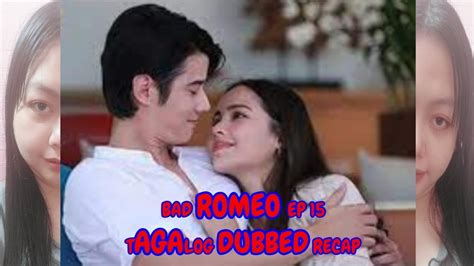 BAD ROMEO Episode 15 Tagalog Movie Recap March 7 2023 YouTube