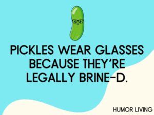 Hilarious Pickle Puns To Pickle Your Funny Bone Humor Living