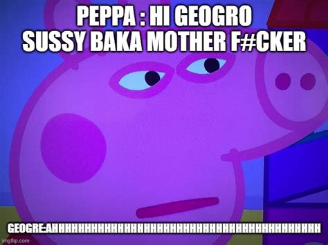 What Did You Say Peppa Pig Imgflip