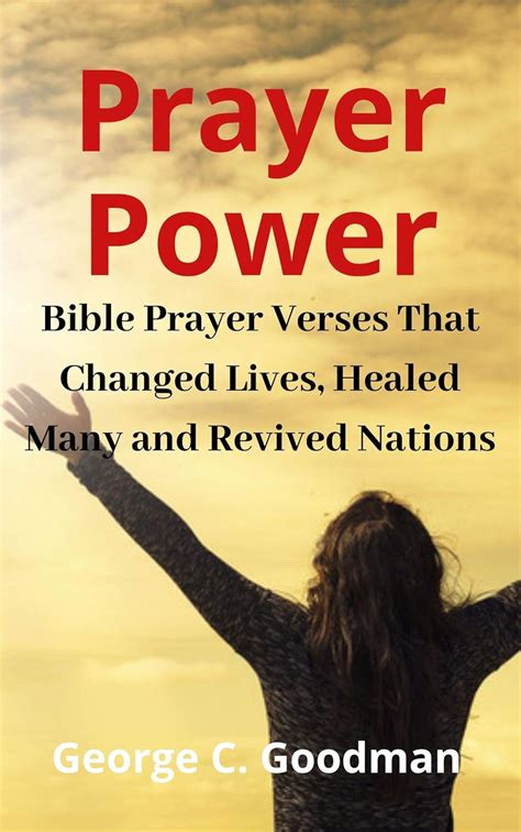 Prayer Power Bible Prayer Verses That Changed Lives Healed Many And