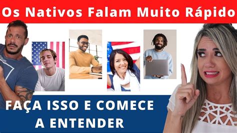 Aprenda O Método Para Entender O Inglês Falado Pelos Nativos YouTube